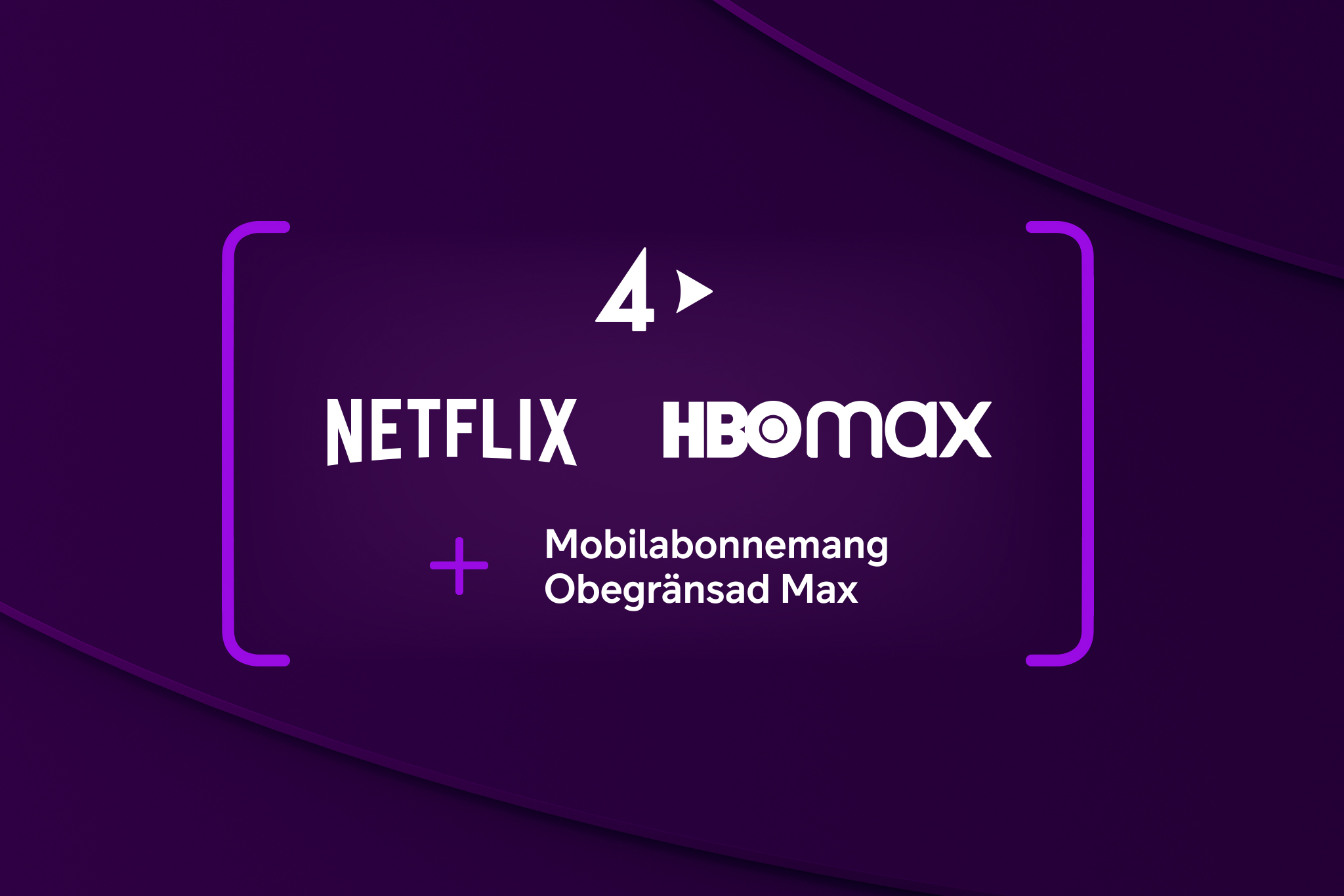 TV4 Plays logotyp, Netflixs logotyp och HBO Max logotyp med texten "+ Mobilabonnemang Obegränsad Max".